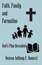 Faith, Family, and Formation