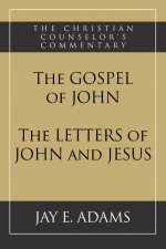 Gospel of John and The Letters of John and Jesus