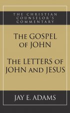 Gospel of John and The Letters of John and Jesus