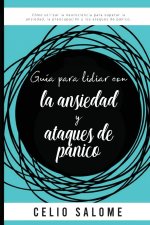 Guia para lidiar con la ansiedad y ataques de panico