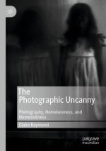 The Photographic Uncanny