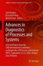 Advances in Diagnostics of Processes and Systems