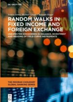 Random Walks in Fixed Income and Foreign Exchange