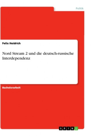 Nord Stream 2 und die deutsch-russische Interdependenz