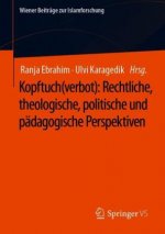 Kopftuch(verbot): Rechtliche, Theologische, Politische Und Padagogische Perspektiven