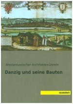 Danzig und seine Bauten
