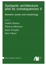 Syntactic architecture and its consequences II