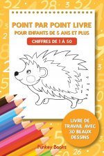 Point par point livre pour enfants de 5 ans et plus - Chiffres de 1 a 50