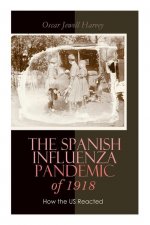 Spanish Influenza Pandemic of 1918