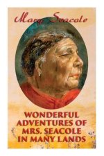 Wonderful Adventures of Mrs. Seacole in Many Lands