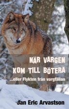 Nar Vargen Kom Till Boetera