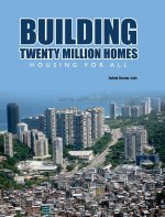 Building Twenty Million Homes