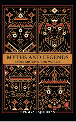 MYTHS & LEGENDS FROM AROUND THE WORLD