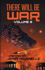 There Will Be War Volume III