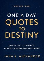 One a Day Quotes to Destiny