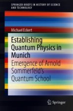 Establishing Quantum Physics in Munich