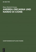 Andrea Orcagna Und Nardo Di Cione