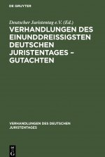 Verhandlungen Des Einunddreissigsten Deutschen Juristentages - Gutachten