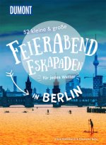 52 kleine & große Feierabend-Eskapaden in Berlin