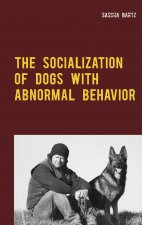 Socialization of Dogs With Abnormal Behavior