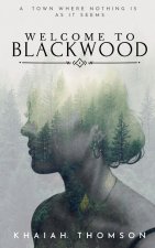 WELCOME TO BLACKWOOD