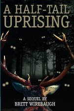 Half-Tail Uprising