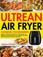 Ultrean Air Fryer Cookbook for Beginners