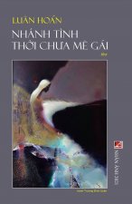 Nhanh Tinh Thời Chưa Me Gai