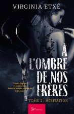 A l'ombre de nos freres - Tome 2