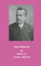 44 Letters to Gustav Meyrink