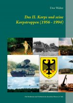 II. Korps und seine Korpstruppen (1956 - 1994)