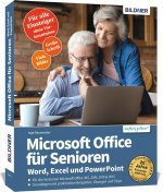 Microsoft Office für Senioren - Word, Excel und PowerPoint