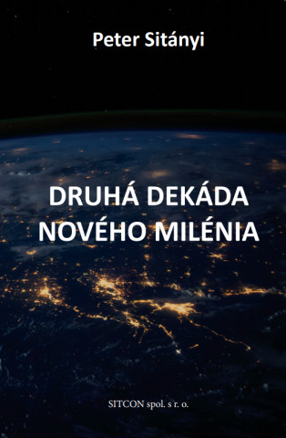 Druhďż˝ dekďż˝da novďż˝ho milďż˝nia