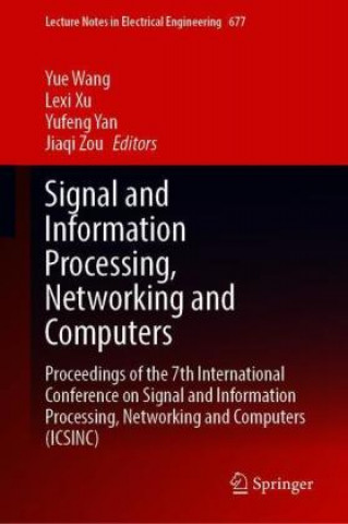 Signal and Information Processing, Networking and Computers