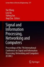Signal and Information Processing, Networking and Computers