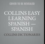 Collins Easy Learning Spanish -- Spanish Pronunciation: Lib/E: How to Speak Accurate Spanish