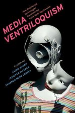 Media Ventriloquism