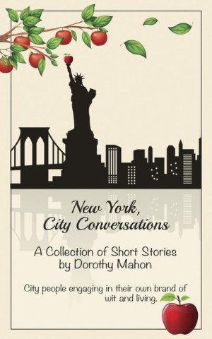 New York, City Conversations: A Collection Of Short Stories