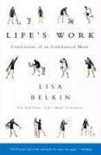Life's Work: Confessions of an Unbalanced Mom