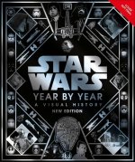 Star Wars Year By Year New Edition