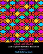 Arabesque Patterns For Relaxation Volume 15