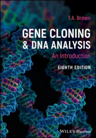 Gene Cloning and DNA Analysis - An Introduction