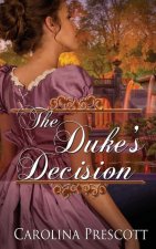 Duke's Decision