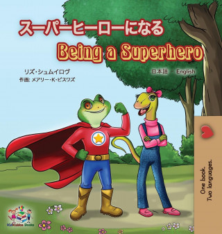 Being a Superhero (Japanese English Bilingual Book for Kids)