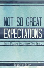 Not So Great Expectations