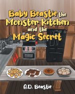 Baby Beastie the Monster Kitchen and the Magic Secret