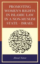 Promoting Women's Rights in Islamic Law in a Non-Muslim State - Israel