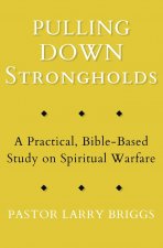 Pulling Down Strongholds