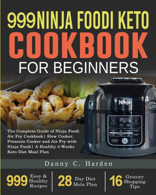 999 Ninja Foodi Keto Cookbook for Beginners