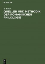 Quellen Und Methodik Der Romanischen Philologie